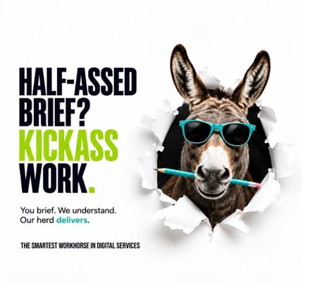 Genius Donkey half-assed brief kickass work campaign